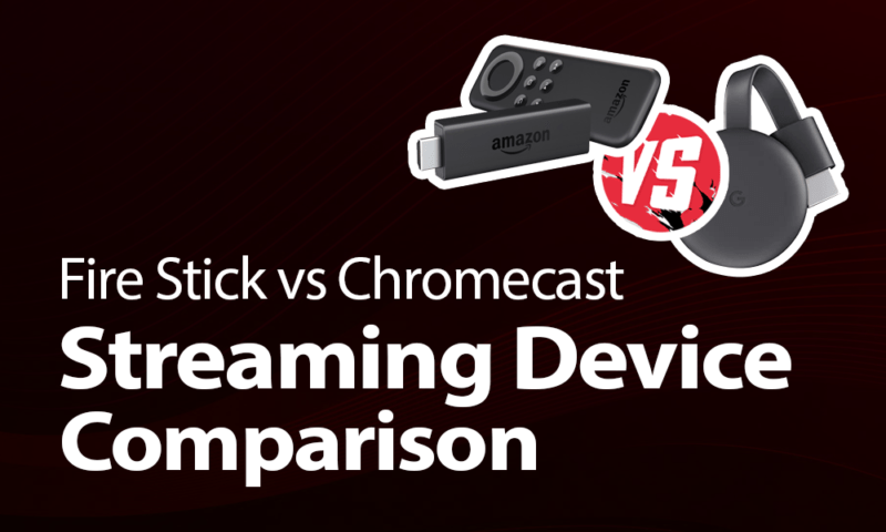 Chromecast vs Firestick: Which is the Better Streaming Device?